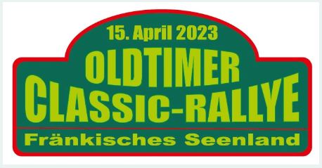 Oldtimer Classic Rallye „Fränkisches Seenland“ 15.04.23
